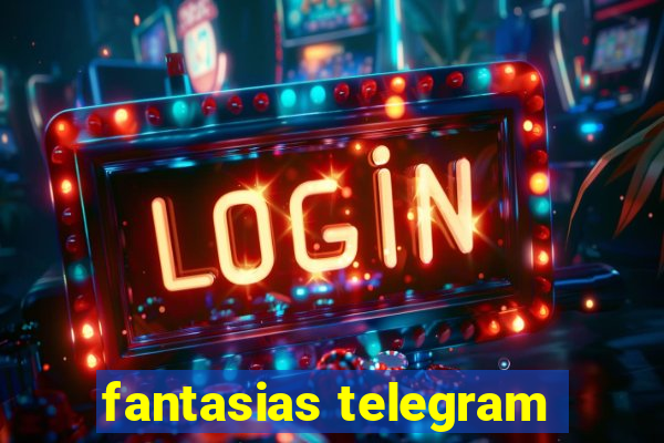 fantasias telegram